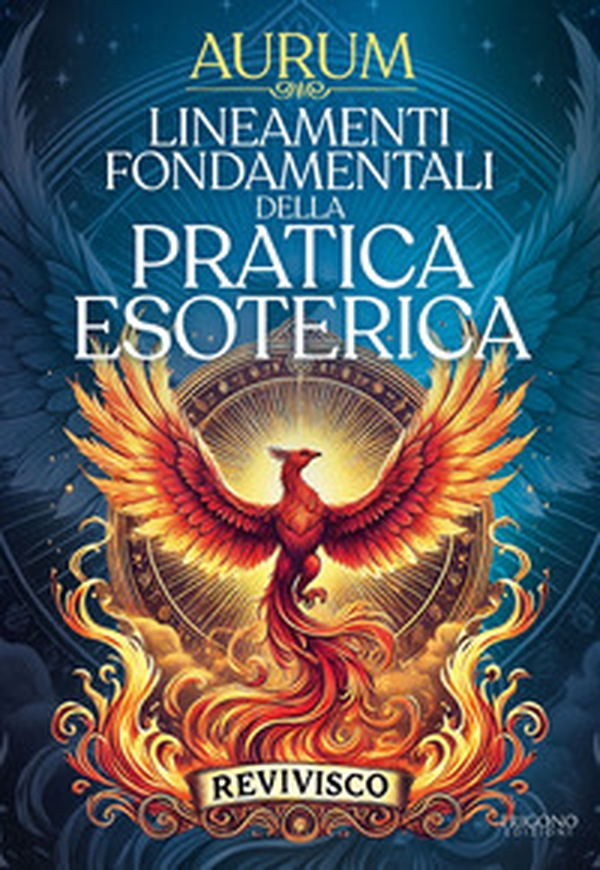 Lineamenti fondamentali della pratica esoterica - Librerie.coop Lineamenti fondamentali della pratica esoterica - Librerie.coop