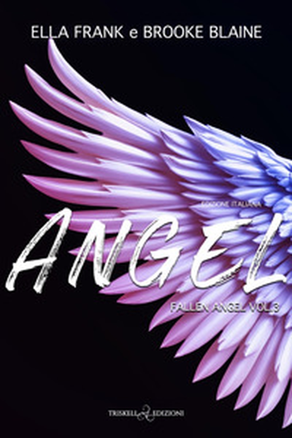 Angel. Fallen Angel. Ediz.italiana - Vol. 3 - Librerie.coop