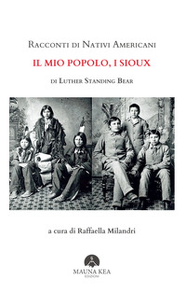 Racconti di nativi americani: il mio popolo, i Sioux - Librerie.coop Racconti di nativi americani: il mio popolo, i Sioux - Librerie.coop