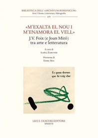 «M'exalta el nou i m'enamora el vell». J.V. Foix (e Joan Mirò) tra arte e letteratura - Librerie.coop