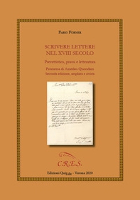 Scrivere lettere nel XVIII secolo. Precettistica, prassi e letteratura - Librerie.coop Scrivere lettere nel XVIII secolo. Precettistica, prassi e letteratura - Librerie.coop