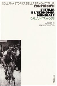 L'Italia e l'economia mondiale. Dall'Unità a oggi - Librerie.coop