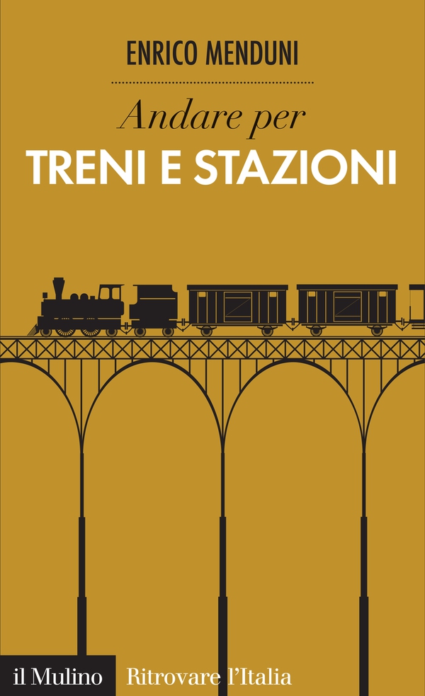 Andare per treni e stazioni - Librerie.coop Andare per treni e stazioni - Librerie.coop
