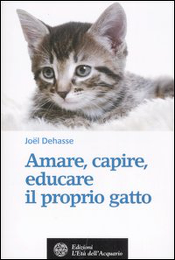 Amare, capire, educare il proprio gatto - Librerie.coop Amare, capire, educare il proprio gatto - Librerie.coop