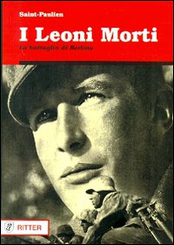 I leoni morti. La battaglia di Berlino - Librerie.coop