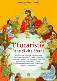 L'eucaristia. Pane di vita eterna - Librerie.coop