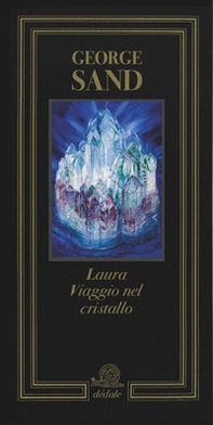 Laura. Viaggio nel cristallo - Librerie.coop