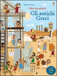 Gli antichi Greci. Con adesivi - Librerie.coop Gli antichi Greci. Con adesivi - Librerie.coop