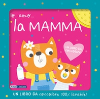 Io amo... la mamma - Librerie.coop