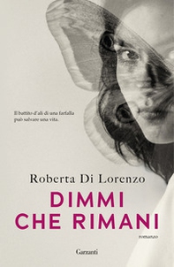 Dimmi che rimani - Librerie.coop