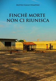 Finchè morte non ci riunisca - Librerie.coop