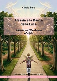Alessia e la danza della luce-Alessia and the dance of light - Librerie.coop
