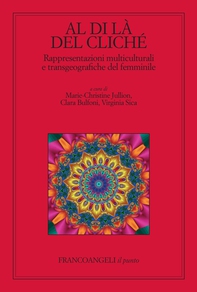 Al di là del cliché. Rappresentazioni multiculturali e transgeografiche del femminile - Librerie.coop Al di là del cliché. Rappresentazioni multiculturali e transgeografiche del femminile - Librerie.coop