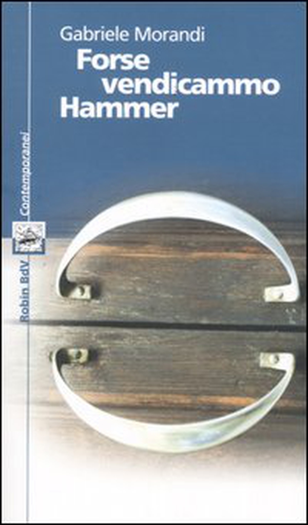 Forse vendicammo Hammer - Librerie.coop Forse vendicammo Hammer - Librerie.coop