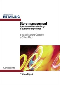Store management. Il punto vendita come luogo di customer experience - Librerie.coop