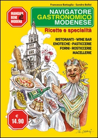 Navigatore gastronomico modenese. Ricette e specialità - Librerie.coop
