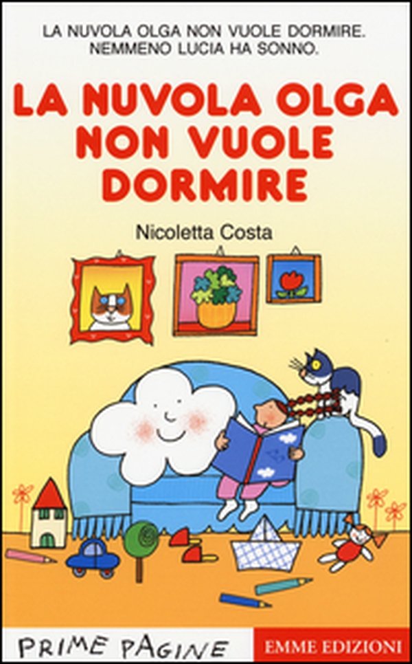 La nuvola Olga non vuole dormire. Stampatello maiuscolo - Librerie.coop La nuvola Olga non vuole dormire. Stampatello maiuscolo - Librerie.coop