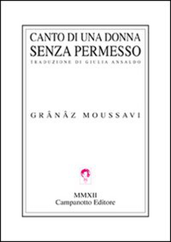 Canto di una donna senza permesso - Librerie.coop Canto di una donna senza permesso - Librerie.coop