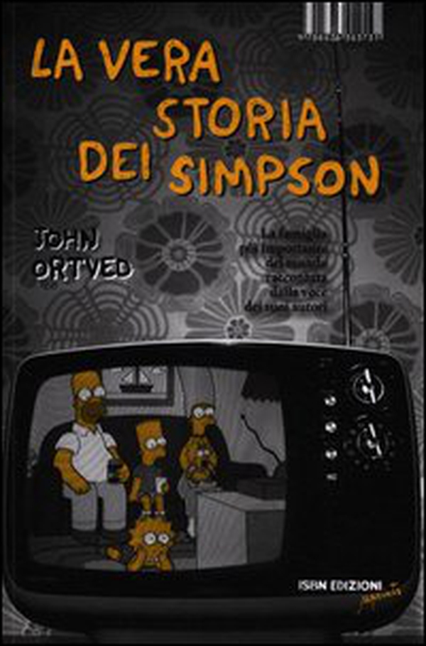 La vera storia dei Simpson. La famiglia più importante del mondo raccontata dalla voce dei suoi autori - Librerie.coop La vera storia dei Simpson. La famiglia più importante del mondo raccontata dalla voce dei suoi autori - Librerie.coop