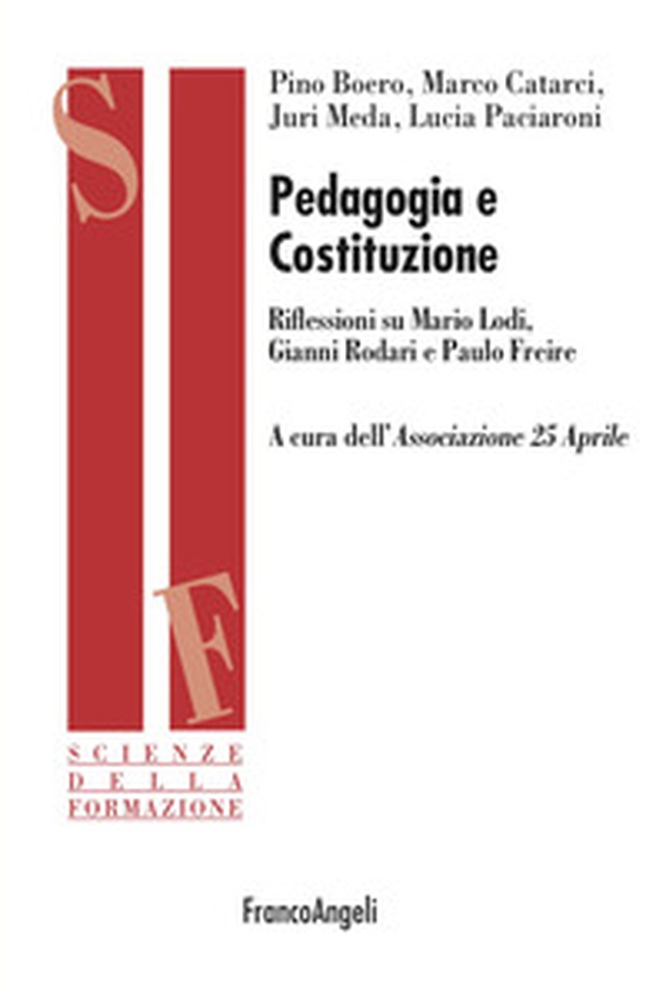 Pedagogia e Costituzione. Riflessioni su Mario Lodi, Gianni Rodari e Paulo Freire - Librerie.coop Pedagogia e Costituzione. Riflessioni su Mario Lodi, Gianni Rodari e Paulo Freire - Librerie.coop