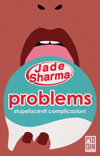 Problems: stupefacenti complicazioni - Librerie.coop