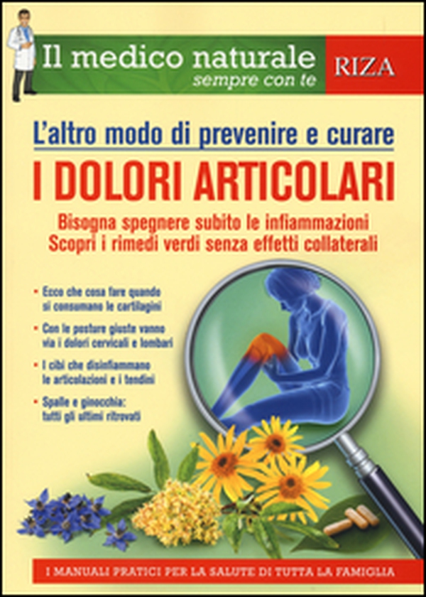 L'altro modo di prevenire e curare i dolori articolari - Librerie.coop L'altro modo di prevenire e curare i dolori articolari - Librerie.coop