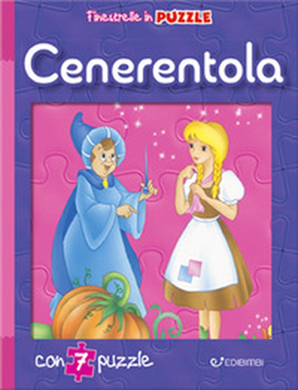 Cenerentola. Finestrelle in puzzle - Librerie.coop Cenerentola. Finestrelle in puzzle - Librerie.coop