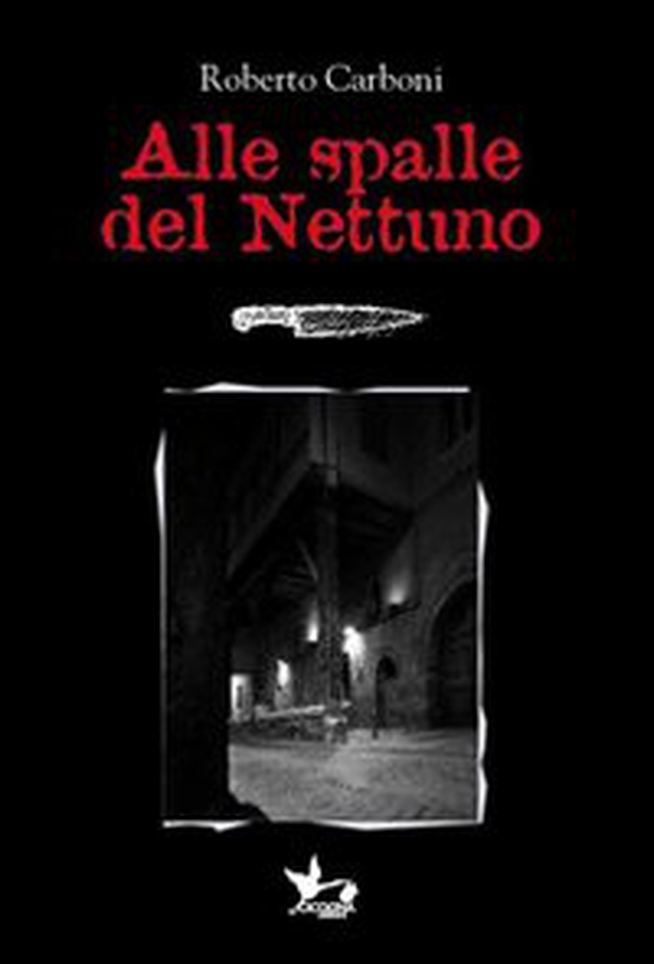 Alle spalle del Nettuno - Librerie.coop Alle spalle del Nettuno - Librerie.coop