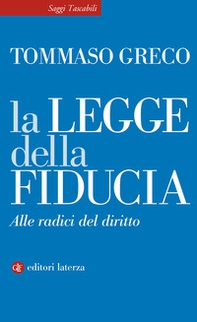 La legge della fiducia. Alle radici del diritto - Librerie.coop