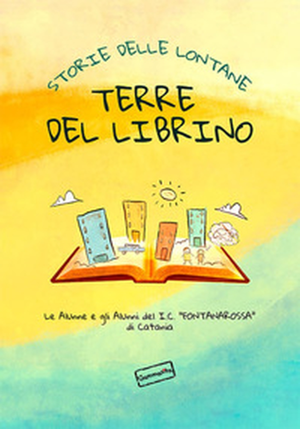 Storie delle lontane terre del Librino - Librerie.coop Storie delle lontane terre del Librino - Librerie.coop