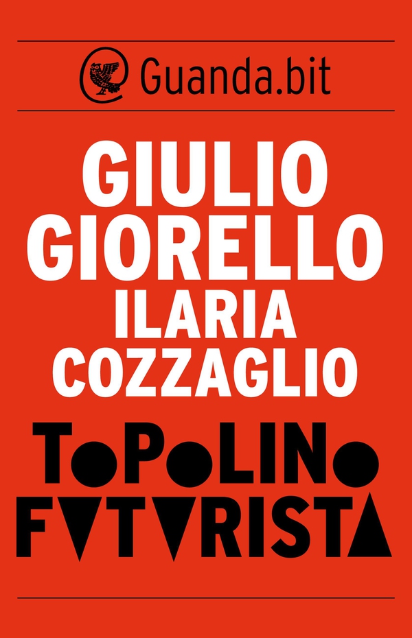 Topolino futurista - Librerie.coop Topolino futurista - Librerie.coop