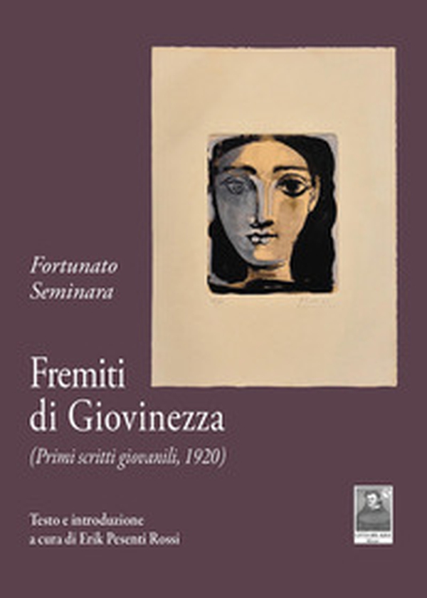 Fremiti di giovinezza. (Primi scritti giovanili, 1920) - Librerie.coop
