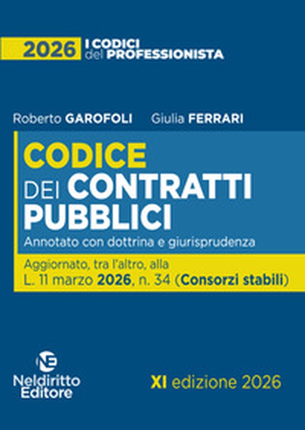 Nuovo Codice dei Contratti pubblici 2026 annotato con dottrina e giurisprudenza - Librerie.coop