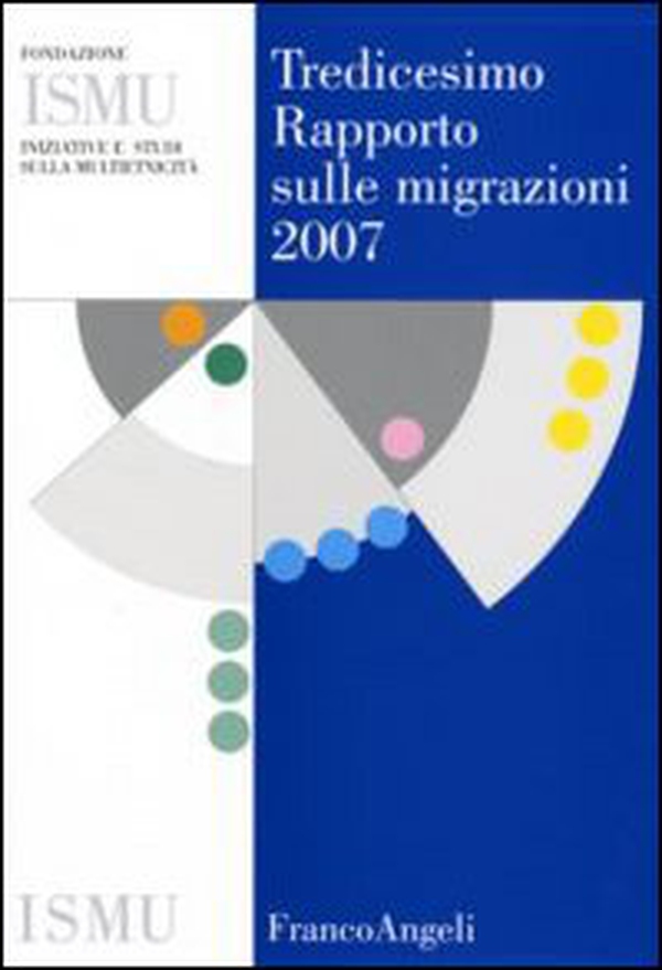 Tredicesimo rapporto sulle migrazioni 2007 - Librerie.coop Tredicesimo rapporto sulle migrazioni 2007 - Librerie.coop