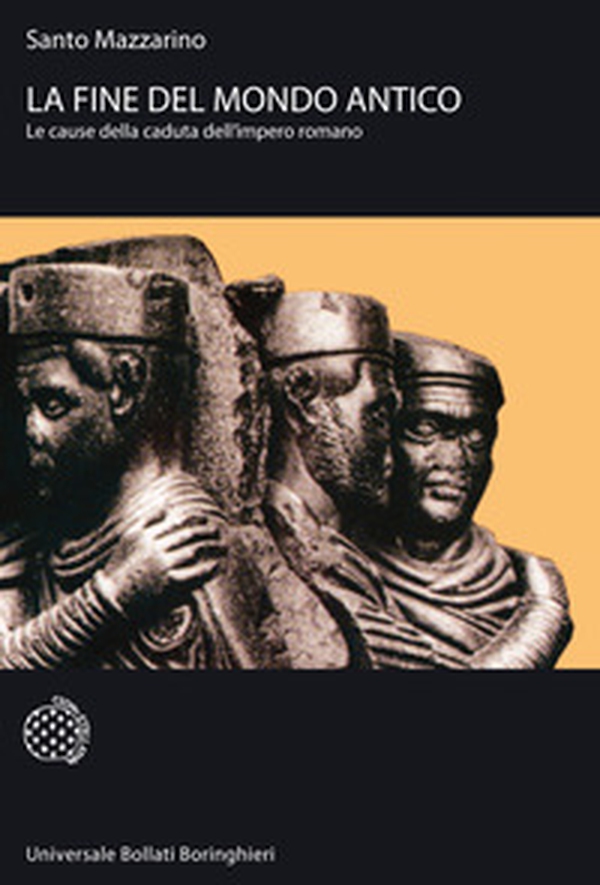 La fine del mondo antico. Le cause della caduta dell'impero romano - Librerie.coop La fine del mondo antico. Le cause della caduta dell'impero romano - Librerie.coop