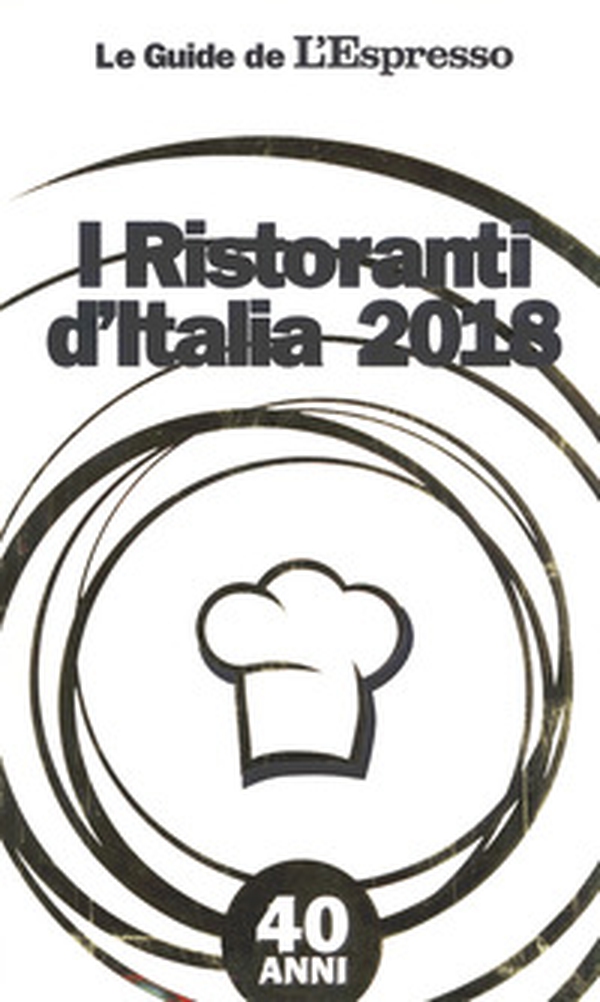 I ristoranti d'Italia 2018 - Librerie.coop I ristoranti d'Italia 2018 - Librerie.coop