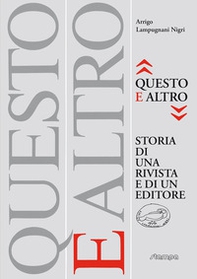 «Questo e altro» storia di una rivista e di un editore - Librerie.coop