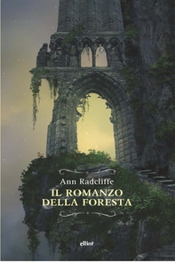 Il romanzo della foresta - Librerie.coop Il romanzo della foresta - Librerie.coop