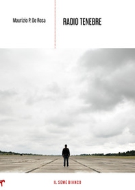 Radio tenebre. Storia di ricerca e altro - Librerie.coop
