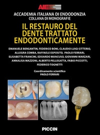 Il restauro del dente trattato endodonticamente - Librerie.coop