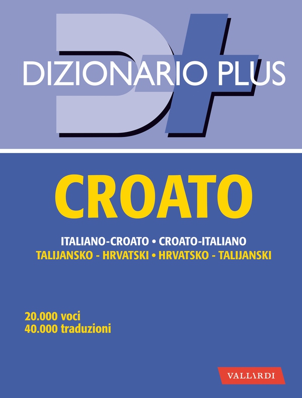 Dizionario croato plus - Librerie.coop Dizionario croato plus - Librerie.coop