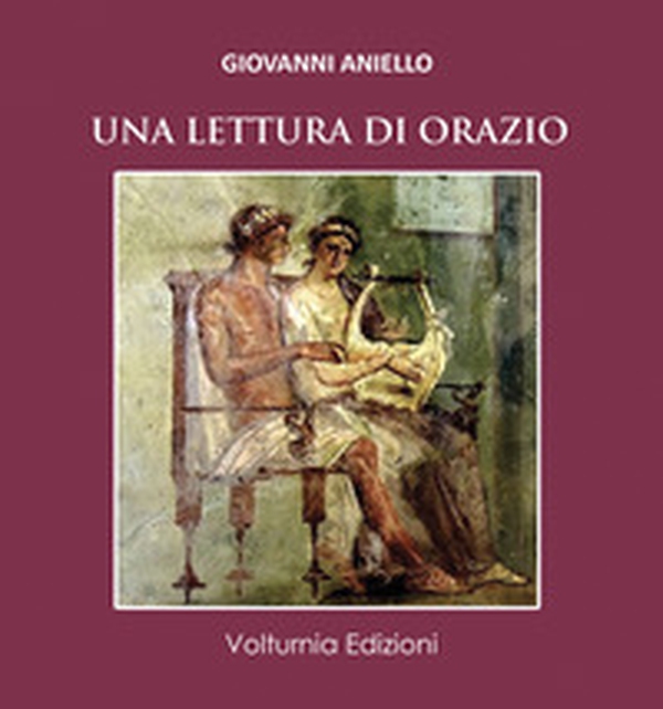 Una lettura di Orazio. Ediz. italiana e latina - Librerie.coop Una lettura di Orazio. Ediz. italiana e latina - Librerie.coop