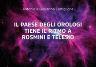 Il paese degli orologi tiene il ritmo a Rosmini e a Telesio - Librerie.coop