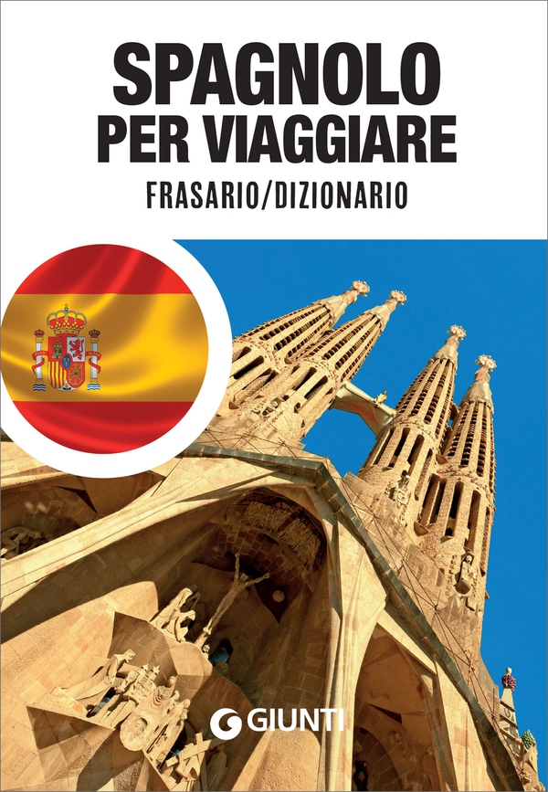 Spagnolo per viaggiare - Librerie.coop Spagnolo per viaggiare - Librerie.coop