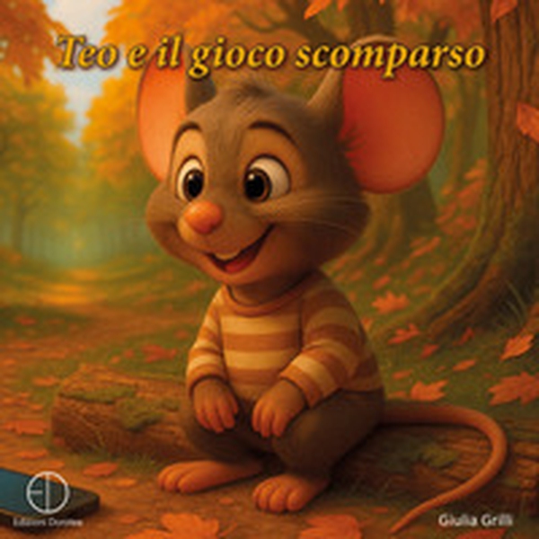 Teo e il gioco scomparso - Librerie.coop Teo e il gioco scomparso - Librerie.coop