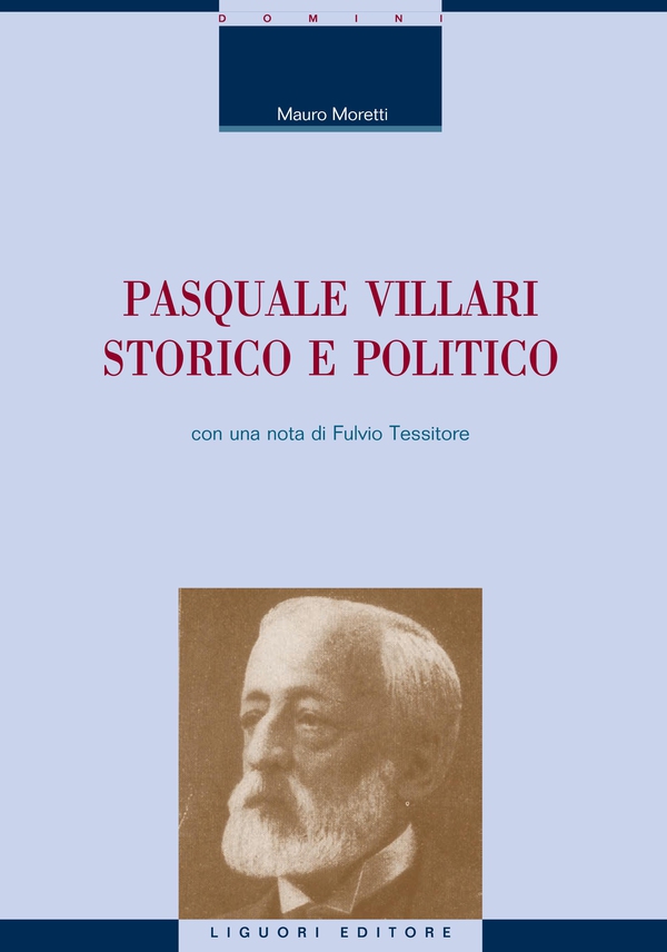 Pasquale Villari storico e politico - Librerie.coop Pasquale Villari storico e politico - Librerie.coop