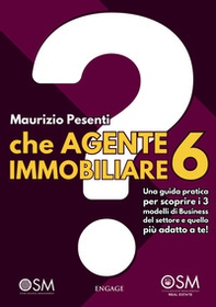 Che agente immobiliare 6? Una guida pratica per scoprire i 3 modelli di business del settore e quello più adatto a te - Librerie.coop