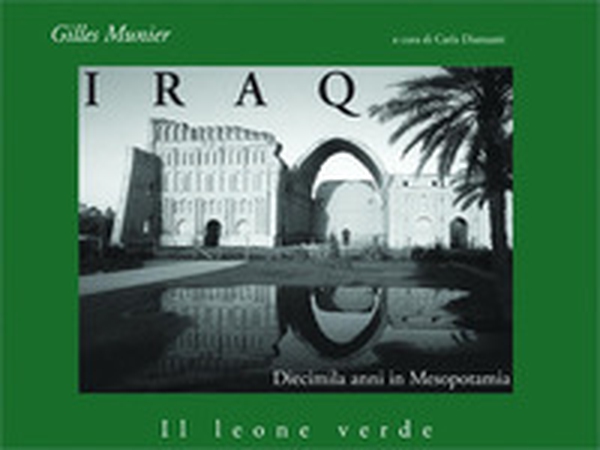 Iraq. Diecimila anni in Mesopotamia - Librerie.coop Iraq. Diecimila anni in Mesopotamia - Librerie.coop