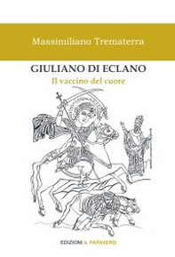 Giuliano di Eclano. Il vaccino del cuore - Librerie.coop