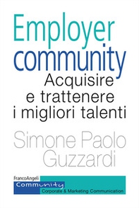 Employer community. Acquisire e trattenere i migliori talenti - Librerie.coop